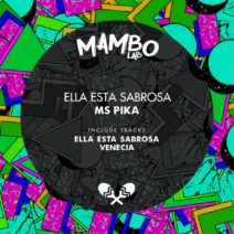 MS Pika - Ella Esta Sabrosa [MLB079]