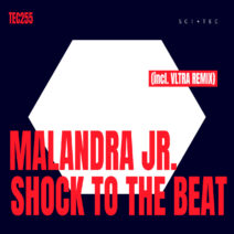 Malandra Jr., VLTRA - Shock To The Beat [TEC255]