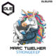 Marc Twelker - Stronger EP [OLEW110]