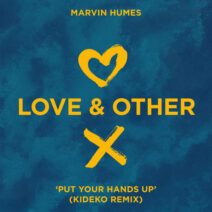 Marvin Humes - Put Your Hands Up (Kideko Extended Mix) [LOVE180:05Z]