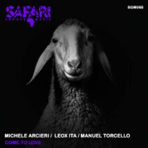 Michele Arcieri, LeOx Ita, Manuel Torcello - Come To Love [SGM065]