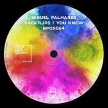 Miguel Palhares - Backflips : You Know [BPOS064]