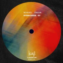 Miguel Tagua - Evergreen EP [KIEF132]