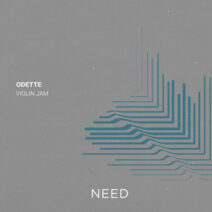 Odette - Violin Jam [NEEDREC022]