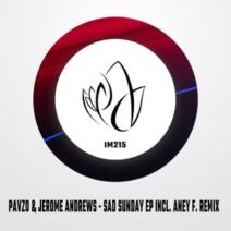 Pavzo, Jerome Andrews - Sad Sunday EP [IM215]