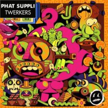 Phat Suppli - Twerkers [FTK014]