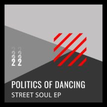 Politics of Dancing - Street Soul EP [DJEBDIGI022]