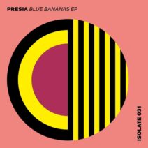 Presia - Blue Bananas [ISO031]