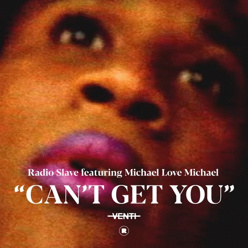 Radio Slave, Michael Love Michael - Can't Get You [REKIDS226]