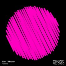 Sam T Harper - Hollow [ORGNC29DJ]