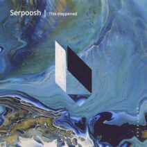 Serpoosh - This Happened [BF351]