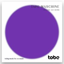 Tape Maschine - Please Go Home [TB005]