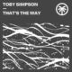 Toby Simpson - That's The Way [HXT110]