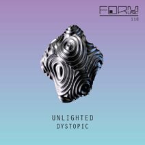 Unlighted - Dystopic [FORM110]