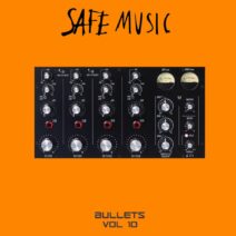 VA - Safe Music Bullets, Vol.10 [SAFEWEAP40]