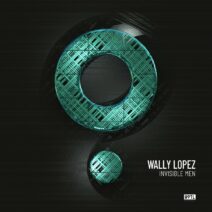 Wally Lopez - Invisible Men [HOTL176BP]