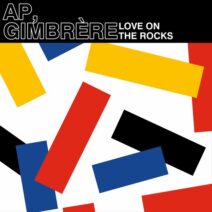 AP, Gimbrere - Love on the Rocks [TR068]