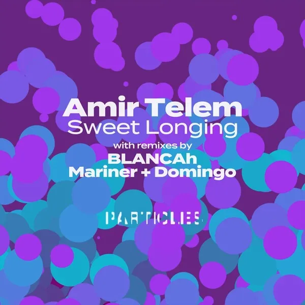 Amir Telem – Sweet Longing [PSI2309]
