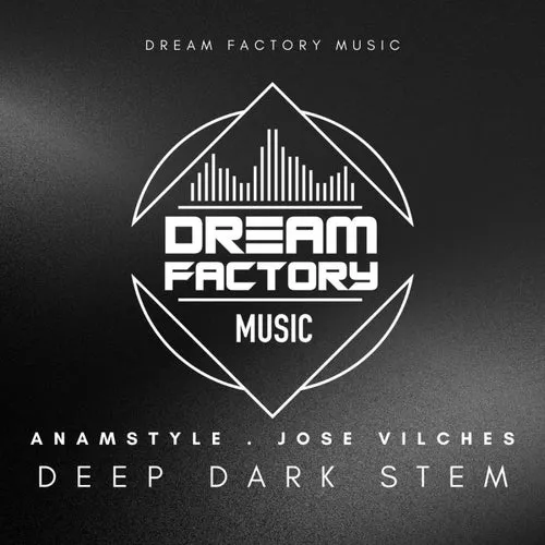 AnAmStyle, Jose Vilches – deep dark stem (original mix) [CAT896926]