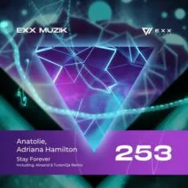 Anatolie, Adriana Hamilton – Stay Forever [EXX253]