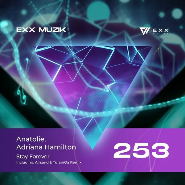 Anatolie, Adriana Hamilton – Stay Forever [EXX253]