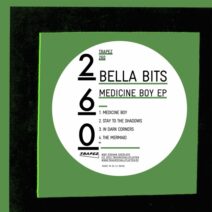 Bella Bits - Medicine Boy EP [TRAPEZ260]