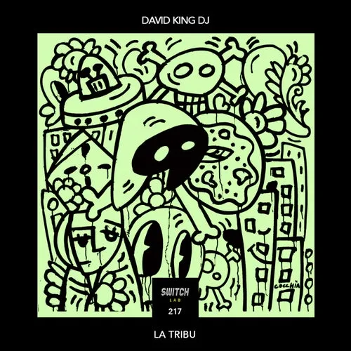 David King Dj – La Tribu [Switch Lab 217]