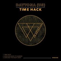 Daytona (US) - Time Hack [WHO340]