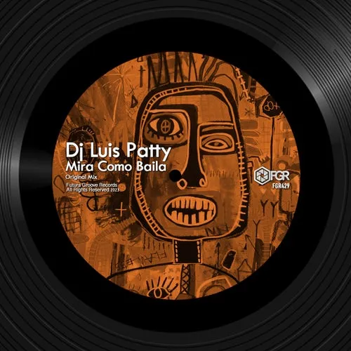Dj Luis Patty - Mira Como Baila [FGR429]