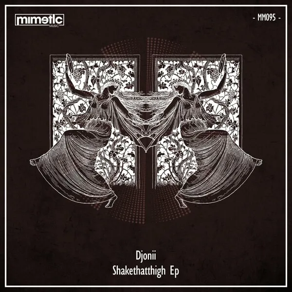 Djonii - Shakethatthigh EP [MM095]