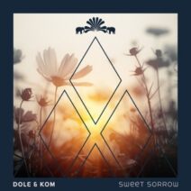 Dole & Kom - Sweet Sorrow [3000GRADSPECIAL035]