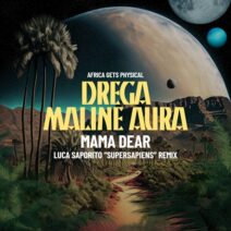 Drega, Maline Aura - Mama Dear (Luca Saporito Remix) [GPM725]