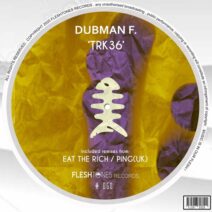 Dubman F. - Trk36 [FLSHT050]