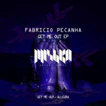 Fabricio Pecanha - Get Me Out [LMKA222]