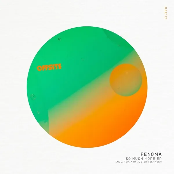 Fenoma - So Much More EP [OSR115]