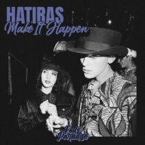 Hatiras - Make It Happen [FP00201Z]