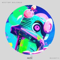 Hector Dolores - Magnetic [MRB437]
