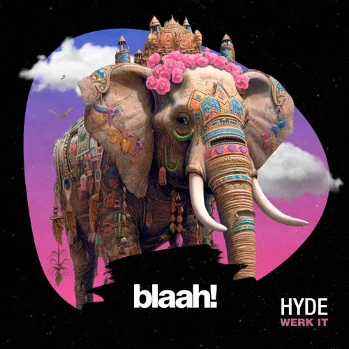Hyde (OFC) - Werk It [BLH051]