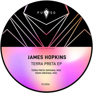 James Hopkins – Terra Preta EP [PLS036]