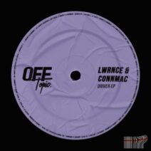 LWRNCE & CONNMAC - Driver EP [OFFT003]