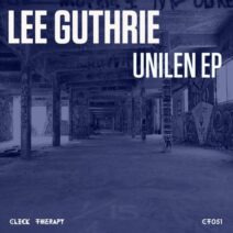 Lee Guthrie - Unilen EP [CT051]