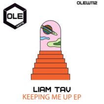 Liam Tav - Keeping Me Up EP [OLEW112]