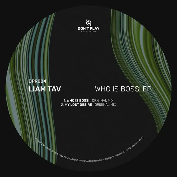 Liam Tav - Who Is Boss! EP [DPR084]