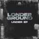 LonderGround - Under EP [SEQ146]