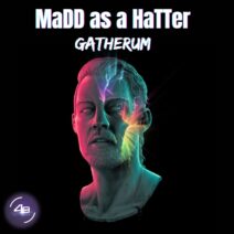 Madd Hatter - Gatherum [48H308]