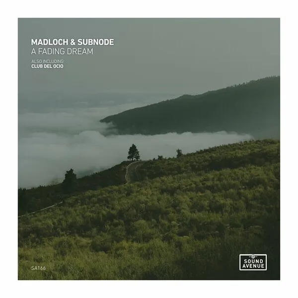 Madloch, Subnode - A Fading Dream [SA166]
