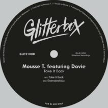Mousse T. - Take It Back (feat. Davie) [GLITS108D3]