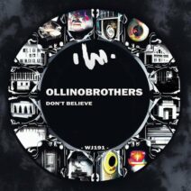 Ollinobrothers - Don't Believe [WJ191]