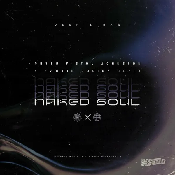 Peter Pistol Johnston – Naked Soul [DSVLO037]