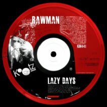 Rawman - Lazy Days [KM441]